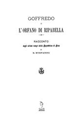 Goffredo o l'orfano di Riparbella. Racconto degli ultimi tempi della Repubblica di Pisa