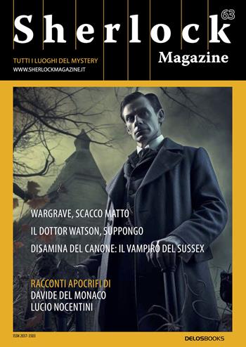 Sherlock Magazine. Tutti i luoghi del mystery. Vol. 63  - Libro Delos Books 2025 | Libraccio.it