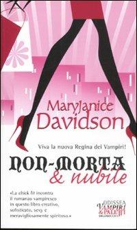 Non-morta & nubile - Maryjanice Davidson - Libro Delos Books 2011, Odissea. Vampiri & paletti | Libraccio.it