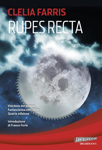 Rupes recta - Clelia Farris - Libro Delos Books 2015 | Libraccio.it