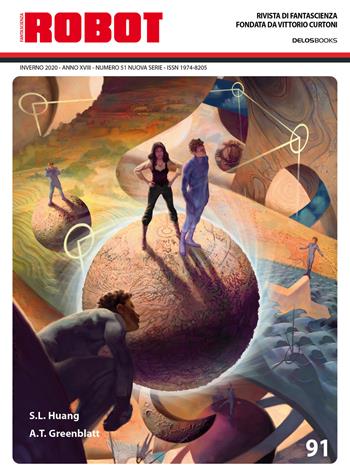 Robot. Rivista di fantascienza (2020). Vol. 91  - Libro Delos Books 2021 | Libraccio.it