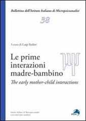 Le prime interazioni madre-bambino. Ediz. italiana e inglese
