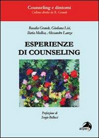 Esperienze di counseling. Individuale, aziendale, genitoriale, sportivo  - Libro Alpes Italia 2011, Counseling e dintorni | Libraccio.it