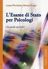 L' esame di Stato per psicologi. Una guida operativa