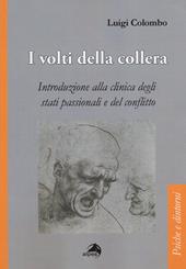 I volti della collera. Introduzione alla clinica degli stati passionali e del conflitto