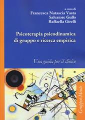 Psicoterapia psicodinamica di gruppo e ricerca empirica. Una guida per il clinico