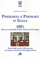 Psicologia e psicologi in Italia. SIPs. Oltre un secolo della Società Italiana di Psicologia