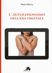 L' autolesionismo nell'era digitale