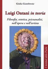 Luigi Ontani in teoria. Filosofia, estetica, psicoanalisi nell'opera e nell'artista