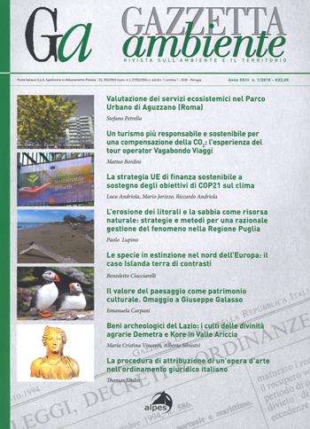Gazzetta ambiente. Rivista sull'ambiente e il territorio (2018). Vol. 1  - Libro Alpes Italia 2018 | Libraccio.it