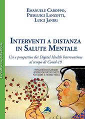 Interventi a distanza in salute mentale. Usi e prospettive dei Digital Health Interventions al tempo di Covid-19