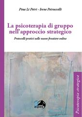 La psicoterapia di gruppo nell'approccio strategico. Dalla presenza alla telematica