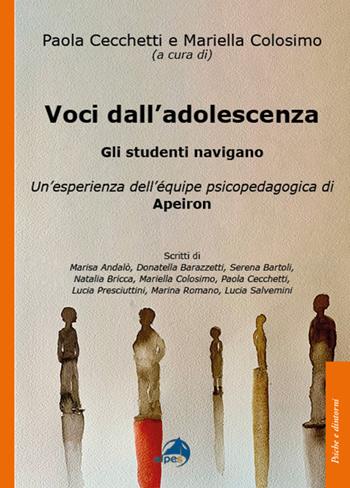 Voci dall'adolescenza. Gli studenti navigano  - Libro Alpes Italia 2022, Psiche e dintorni | Libraccio.it