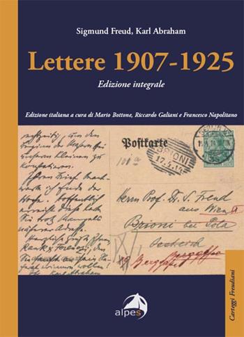 Lettere 1907-1925. Ediz. integrale - Sigmund Freud, Karl Abraham - Libro Alpes Italia 2024, Carteggi freudiani | Libraccio.it