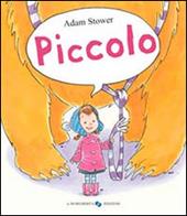 Piccolo. Ediz. illustrata