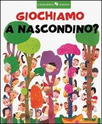 Giochiamo a nascondino? - Masayuki Sebe - Libro La Margherita 2012, Libri illustrati | Libraccio.it