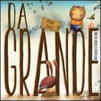 Da grande. Ediz. illustrata - Alfredo Stoppa - Libro La Margherita 2012, Libri illustrati | Libraccio.it