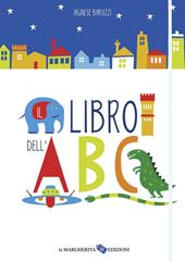 Il libro dell'ABC. Ediz. illustrata