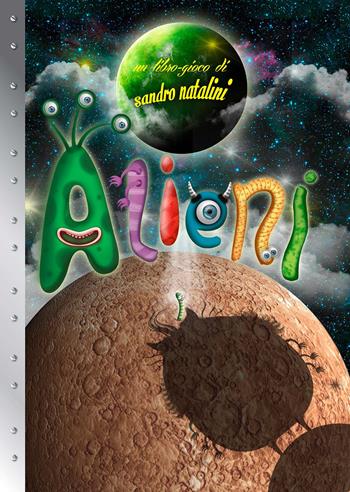 Alieni. Ediz. illustrata - Sandro Natalini - Libro La Margherita 2015 | Libraccio.it