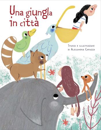 Una giungla in città. Ediz. illustrata - Alessandra Capozza - Libro La Margherita 2014 | Libraccio.it