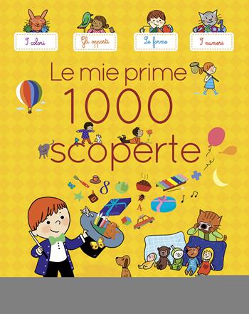 Le mie prime 1000 scoperte. Ediz. illustrata  - Libro La Margherita 2015 | Libraccio.it