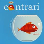 Contrari. Ediz. a colori