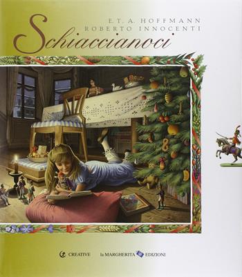 Schiaccianoci - Ernst T. A. Hoffmann - Libro La Margherita 2015, I libri di Roberto Innocenti | Libraccio.it