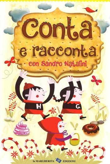 Conta e racconta con Sandro Natalini. Ediz. illustrata - Sandro Natalini - Libro La Margherita 2016 | Libraccio.it