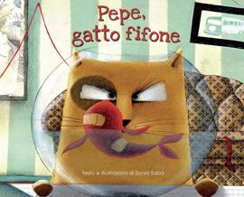Pepe, gatto fifone. Ediz. a colori - Sonia Saba - Libro La Margherita 2017, Libri illustrati | Libraccio.it