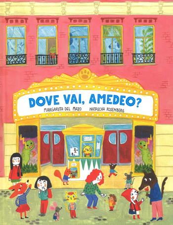 Dove vai, Amedeo? Ediz. a colori - Margarita Del Mazo - Libro La Margherita 2017, Libri illustrati | Libraccio.it