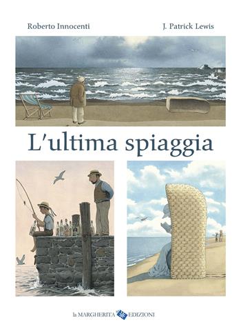 L' ultima spiaggia. Ediz. a colori - Patrick J. Lewis - Libro La Margherita 2020, I libri di Roberto Innocenti | Libraccio.it