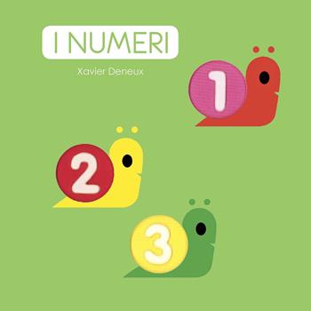 I numeri. Ediz. a colori - Xavier Deneux - Libro La Margherita 2020 | Libraccio.it