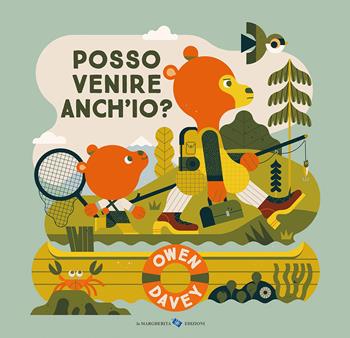 Posso venire anch'io? Ediz. a colori - Owen Davey - Libro La Margherita 2023, Libri illustrati | Libraccio.it