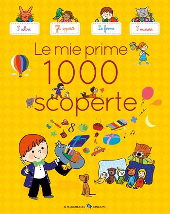 Le mie prime 1000 scoperte. Ediz. a colori  - Libro La Margherita 2024, Libri per i più piccoli | Libraccio.it