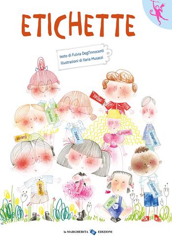 Etichette. Ediz. a colori - Fulvia Degl'Innocenti, Musazzi Ilaria - Libro La Margherita 2025, L' orango rosa | Libraccio.it
