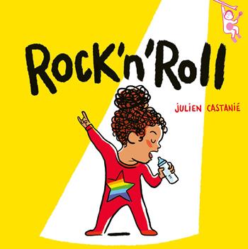 Rock'n'Roll. Ediz. a colori - Julien Castanié - Libro La Margherita 2024, Libri per i più piccoli | Libraccio.it