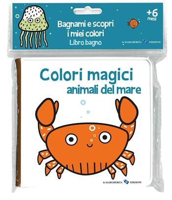 Animali del mare. Colori magici - Anaïs Chambel - Libro La Margherita 2025, Libri per i più piccoli | Libraccio.it