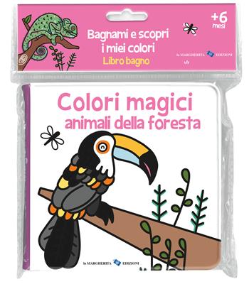 Animali della foresta. Colori magici. Ediz. illustrata - Anaïs Chambel - Libro La Margherita 2025, Libri per i più piccoli | Libraccio.it