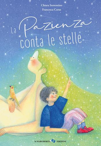 La pazienza conta le stelle - Chiara Sorrentino, Francesca Corso - Libro La Margherita 2025, Libri illustrati | Libraccio.it