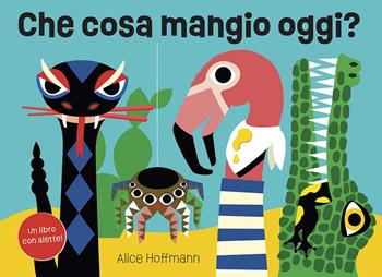 Che cosa mangio oggi? Ediz. a colori - Alice Hoffmann - Libro La Margherita 2026, Libri per i più piccoli | Libraccio.it
