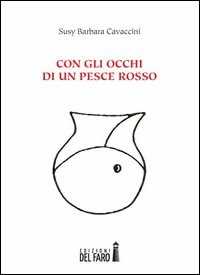 Image of Con gli occhi di un pesce rosso