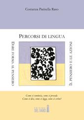 Percorsi di lingua. Dare forma al pensiero. Il pensiero e le azioni