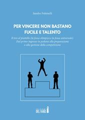 Per vincere non bastano fucile e talento. Il tiro al piattello (la fossa olimpica e la fossa universale)