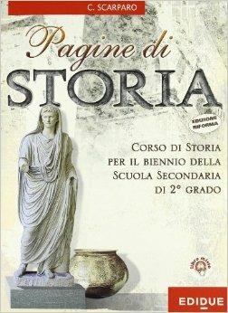Pagine di storia. Con espansione online: Cittadinanza e Costituzione - Claudia Scarparo - Libro Edidue 2010 | Libraccio.it