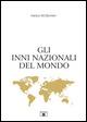 Gli inni nazionali del mondo - Paolo Petronio - Libro Zecchini 2015 | Libraccio.it
