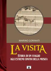 La visita. Storia di un viaggio agli estremi confini della musica