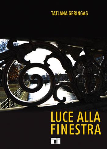 Luce alla finestra - Tatjana Geringas - Libro Zecchini 2021, I racconti della musica | Libraccio.it