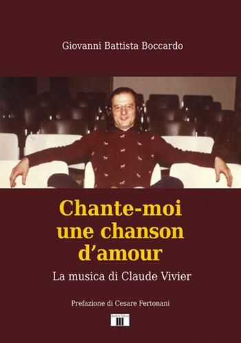 Chante-moi une chanson d’amour. La musica di Claude Vivier - Giovanni Battista Boccardo - Libro Zecchini 2022, Personaggi della musica | Libraccio.it