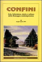 Confini. Arte, letteratura, storia e cultura della Romagna antica e contemporanea. Vol. 35