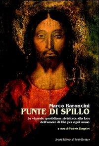 Punte di spillo - Marco Baroncini - Libro Il Ponte Vecchio 2011, Ursa major | Libraccio.it
